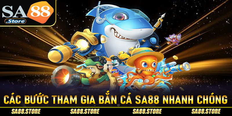 Hướng dẫn cụ thể các bước tham gia đặt cược bắn cá Sa88 đơn giản nhất cho người mới